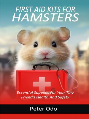 cover image of FIRST AID KITS FOR HAMSTERS